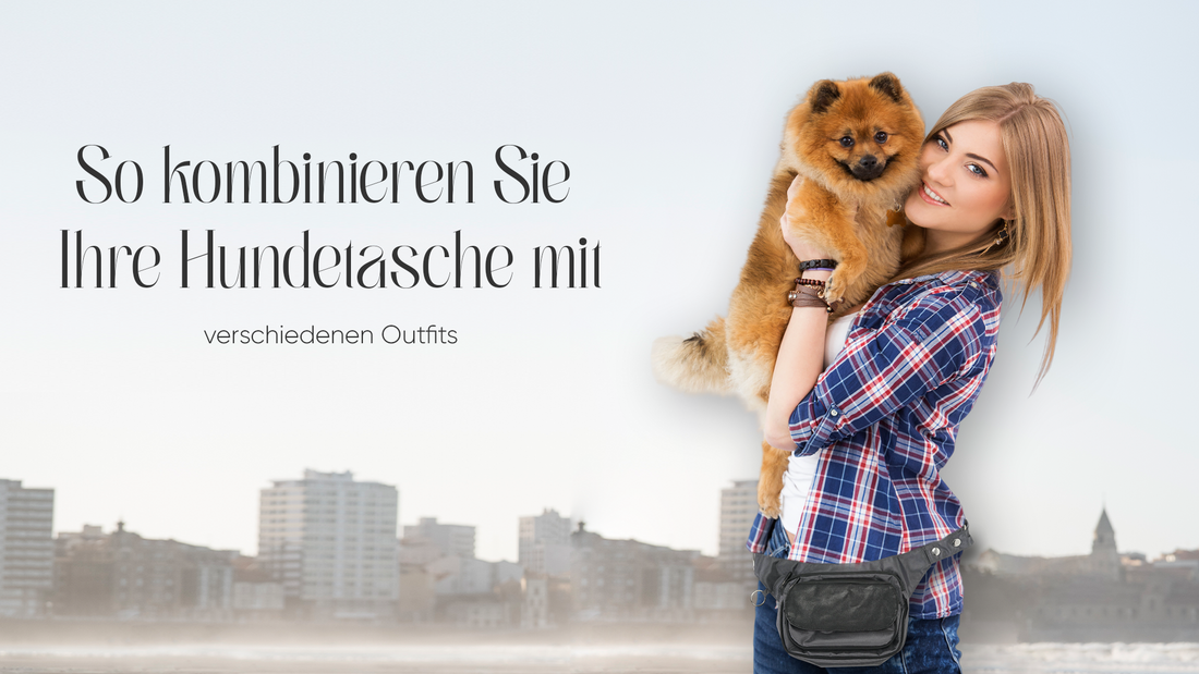 So kombinierst Du Deine Gassi-Tasche mit verschiedenen Outfits